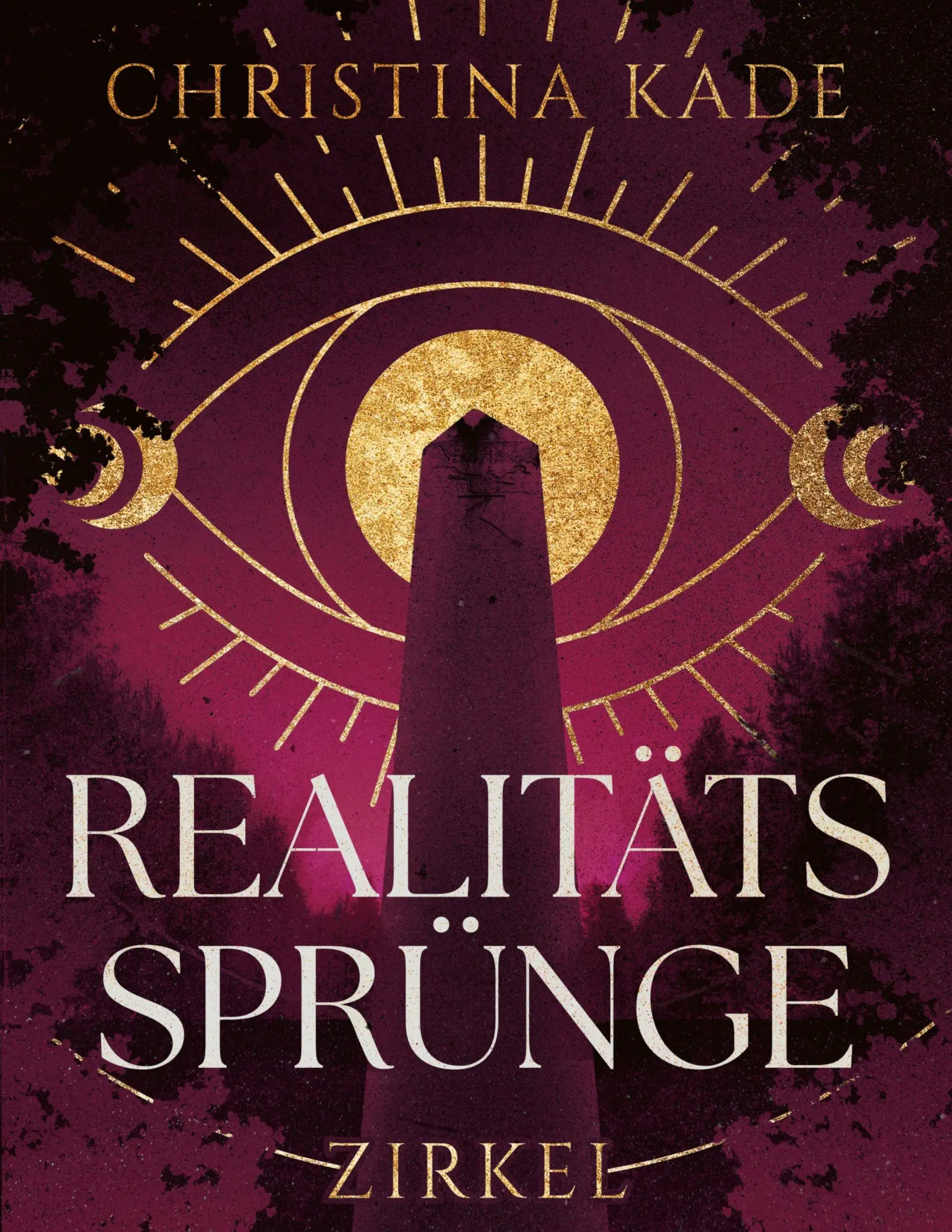 Cover: 9783695148783 | Realitätssprünge - Zirkel | Christina Kade | Taschenbuch | 900 S.