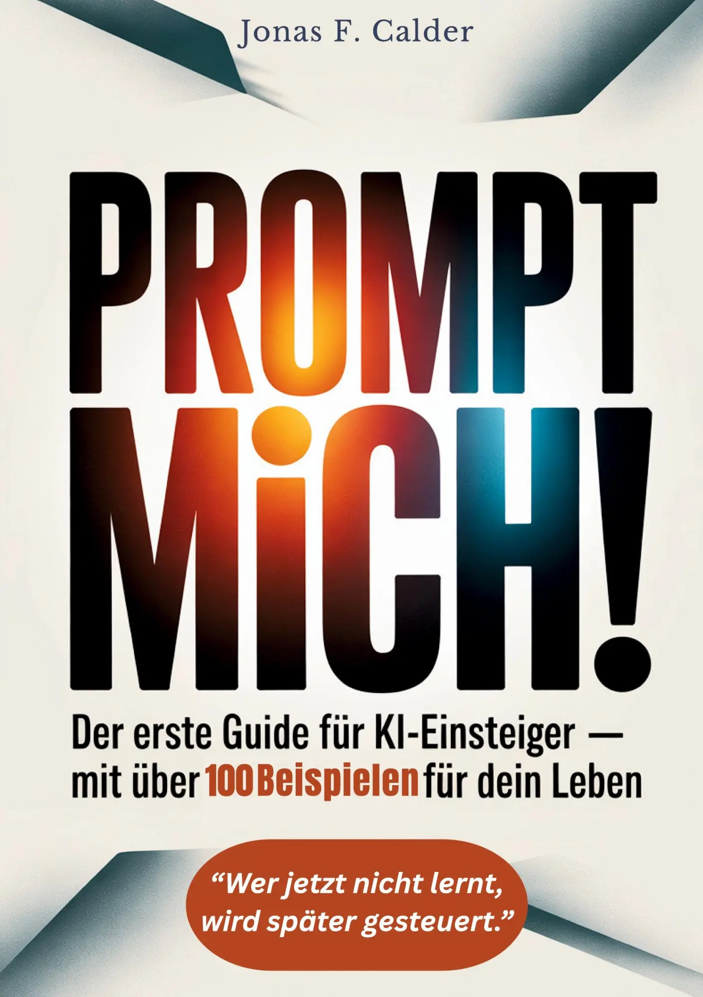 Cover: 9783819298783 | Prompt mich! | Jonas F. Calder | Taschenbuch | 148 S. | Deutsch | 2025