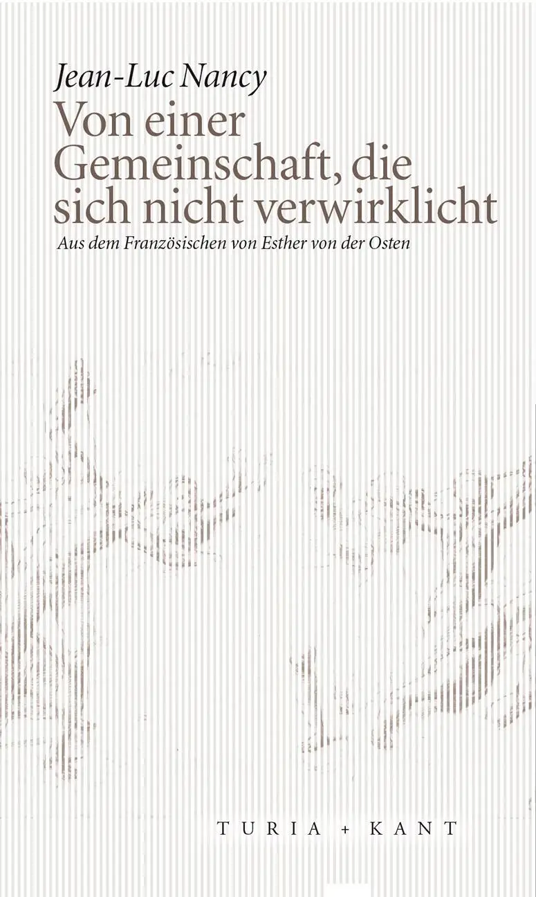 Cover: 9783851328783 | Von einer Gemeinschaft, die sich nicht verwirklicht | Jean-Luc Nancy Cover: 9783851328783 | Von einer Gemeinschaft, die sich nicht verwirklicht | Jean-Luc Nancy