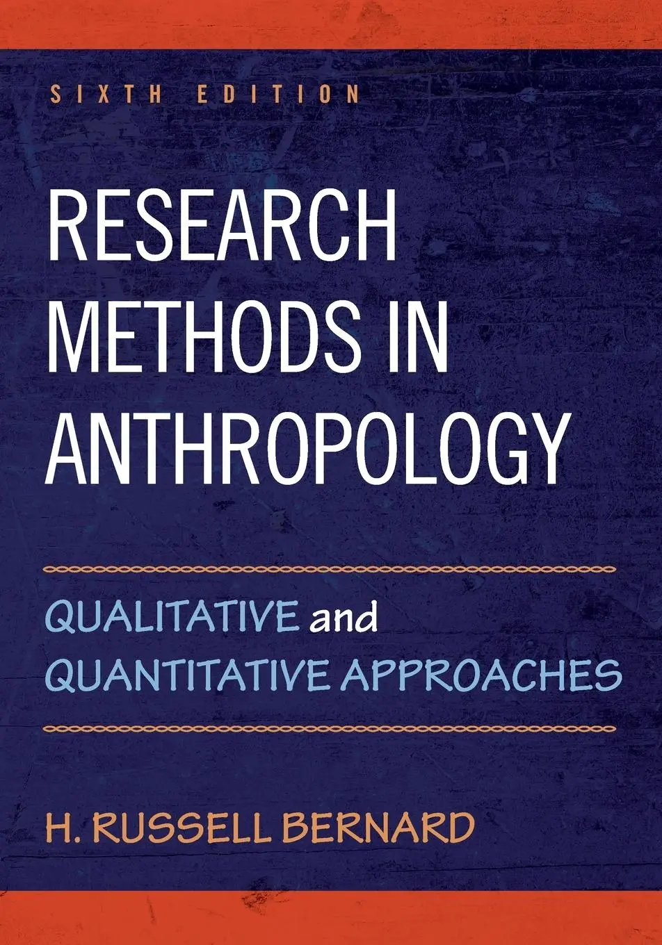 Cover: 9781442268883 | Research Methods in Anthropology | H Russell Bernard | Taschenbuch