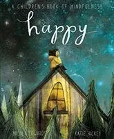 Cover: 9781848578883 | Happy | A Children's Book of Mindfulness | Nicola Edwards | Buch