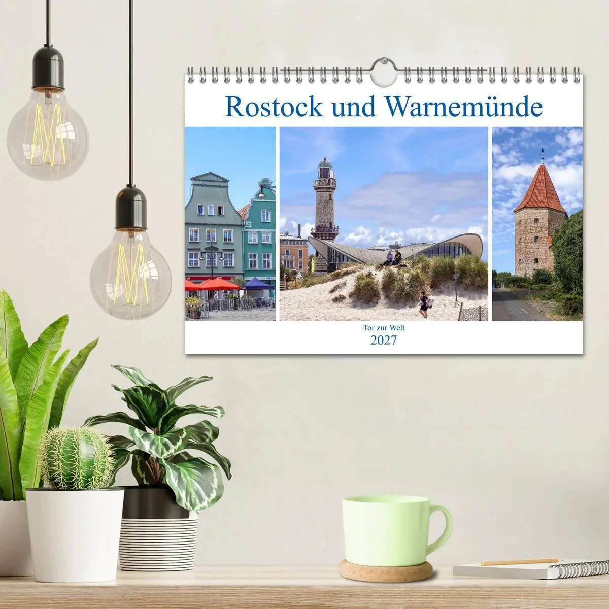 Bild: 9783569718883 | Rostock und Warnemünde - Tor zur Welt (Wandkalender 2027 DIN A4...