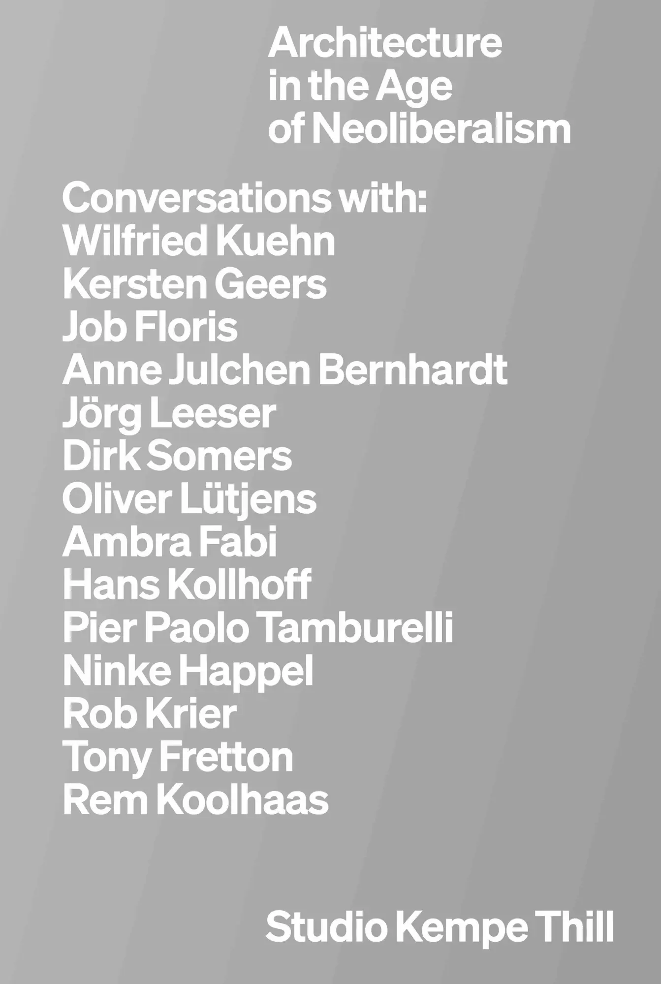 Cover: 9783753308883 | Kempe Thill. Architecture in the Age of Neoliberalism | Kempe (u. a.)