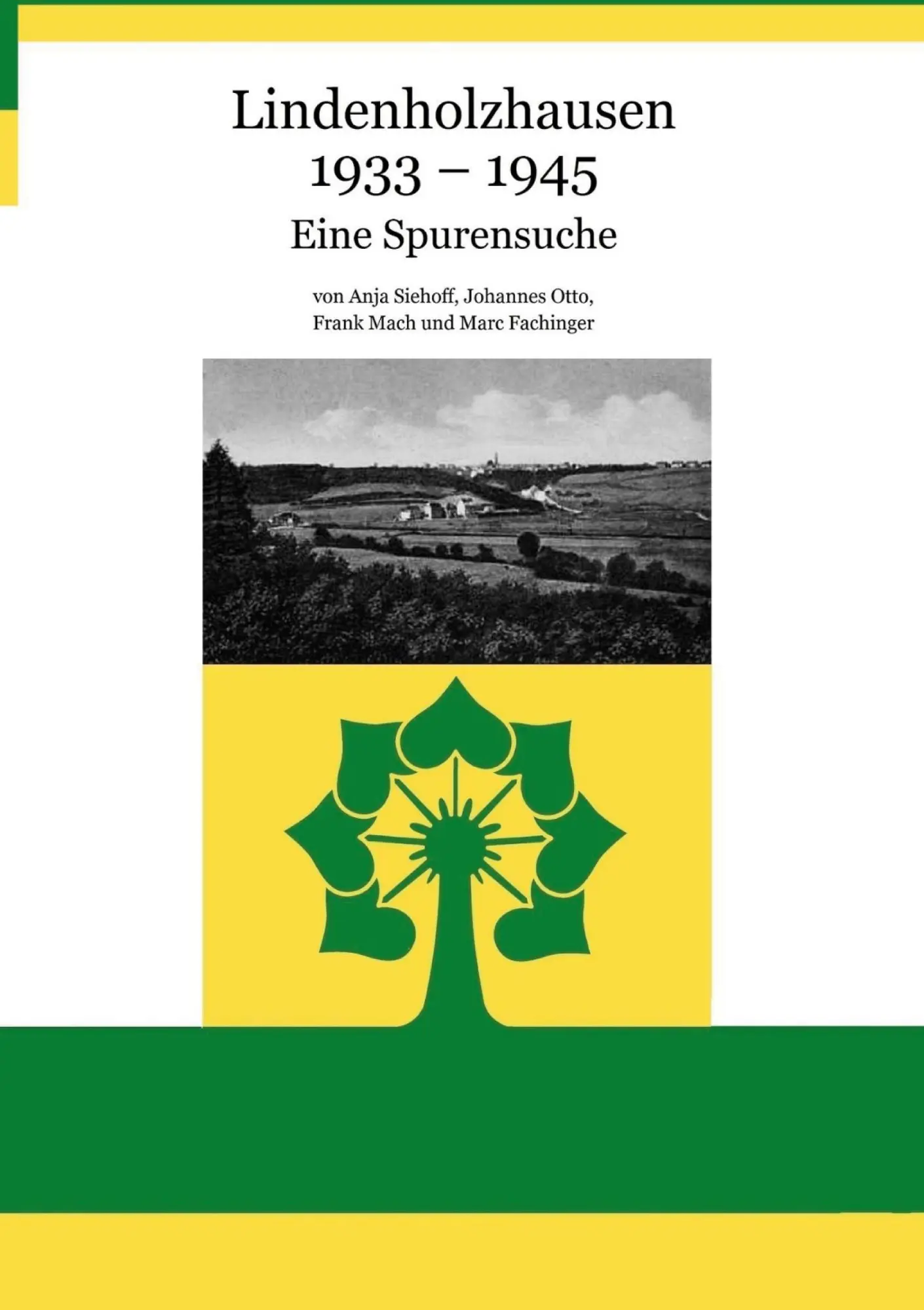 Cover: 9783757818883 | Lindenholzhausen 1933 - 1945 | Eine Spurensuche | Anja Siehoff (u. a.) Cover: 9783757818883 | Lindenholzhausen 1933 - 1945 | Eine Spurensuche | Anja Siehoff (u. a.)