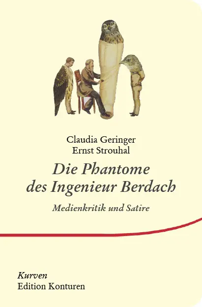 Cover: 9783902968883 | Die Phantome des Ingenieur Berdach | Medienkritik und Dichtung | Buch
