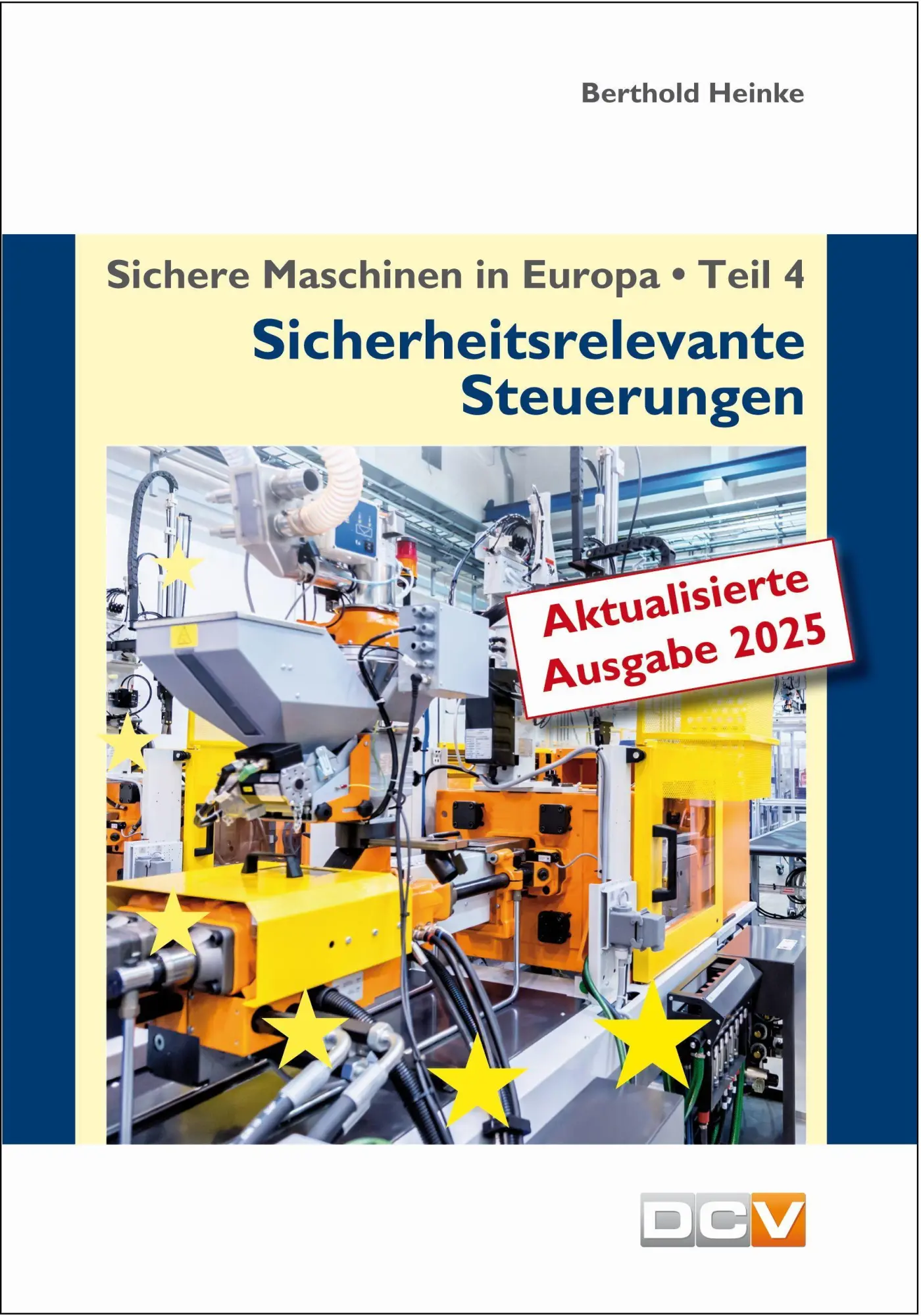 Cover: 9783943488883 | Sichere Maschinen in Europa - Teil 4 - Sicherheitsrelevante...