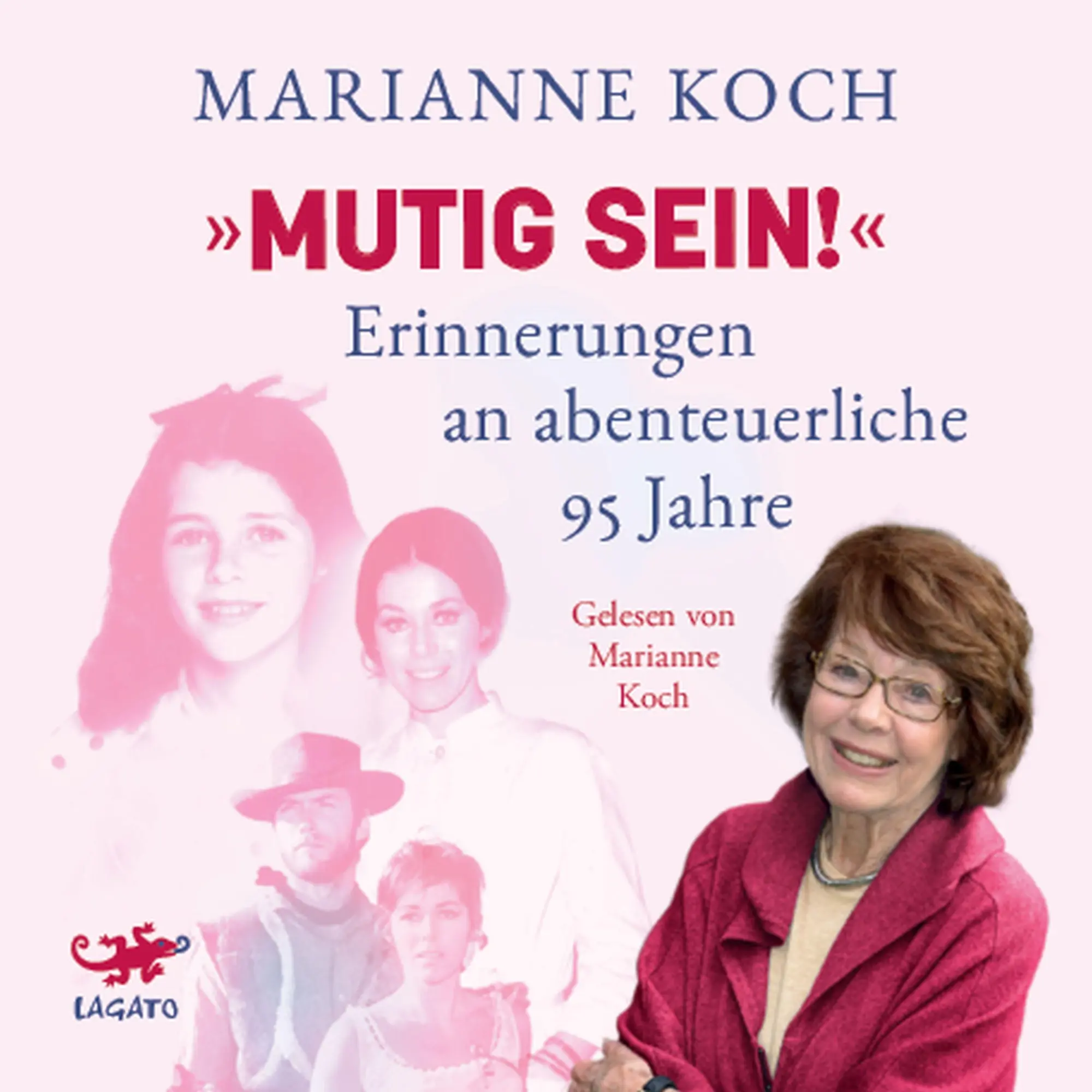 Cover: 9783955678883 | Mutig sein! | Erinnerungen an abenteuerliche 95 Jahre | Marianne Koch