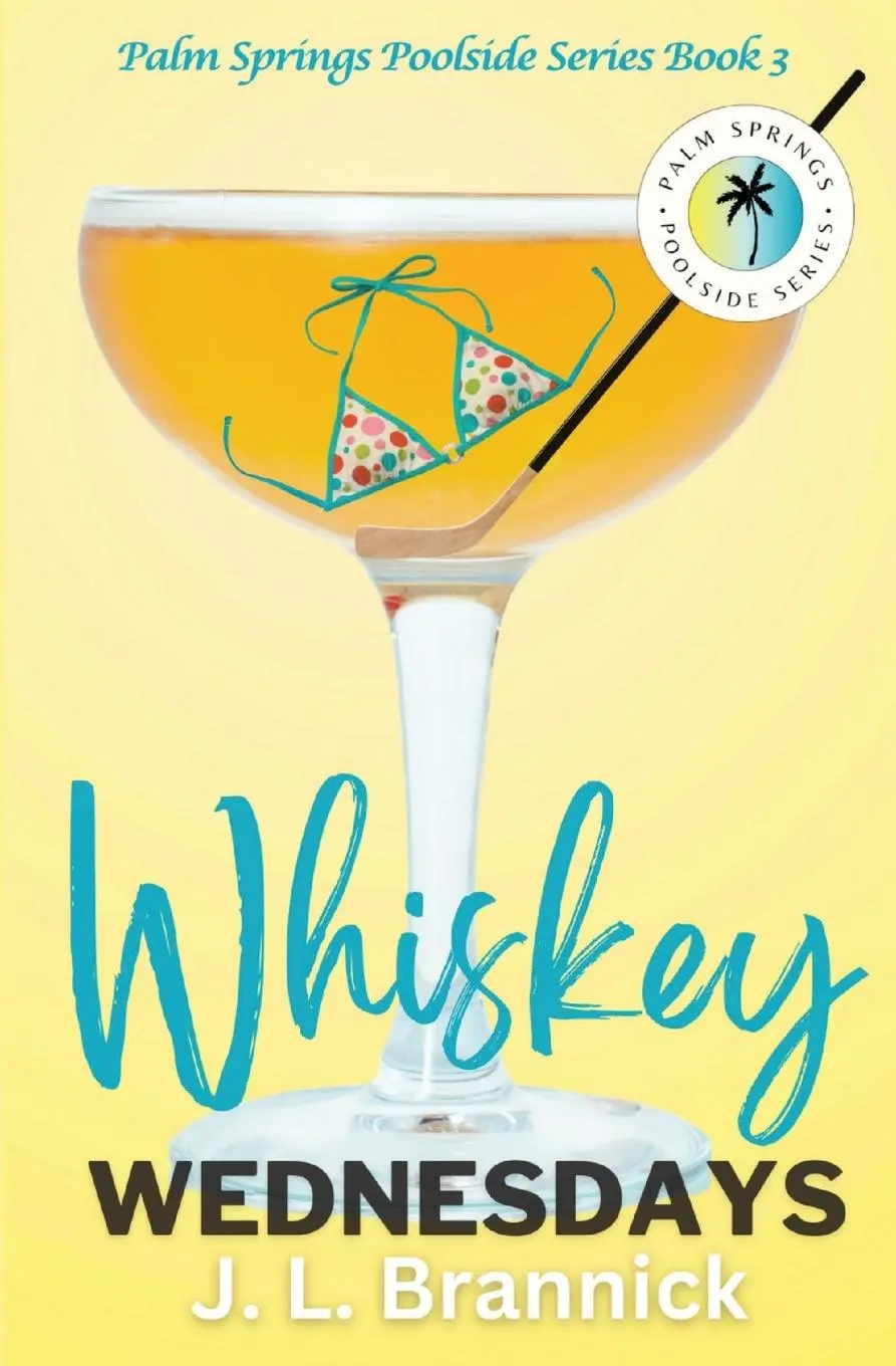 Cover: 9798987918883 | Whiskey Wednesdays | Book 3 in the Palm Springs Poolside Series | Buch