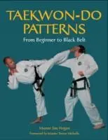 Cover: 9781861268983 | Taekwon-Do Patterns | From Beginner to Black Belt | Jim Hogan | Buch