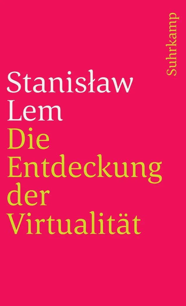 Cover: 9783518388983 | Die Entdeckung der Virtualität | Stanis¿aw Lem | Taschenbuch | 239 S.