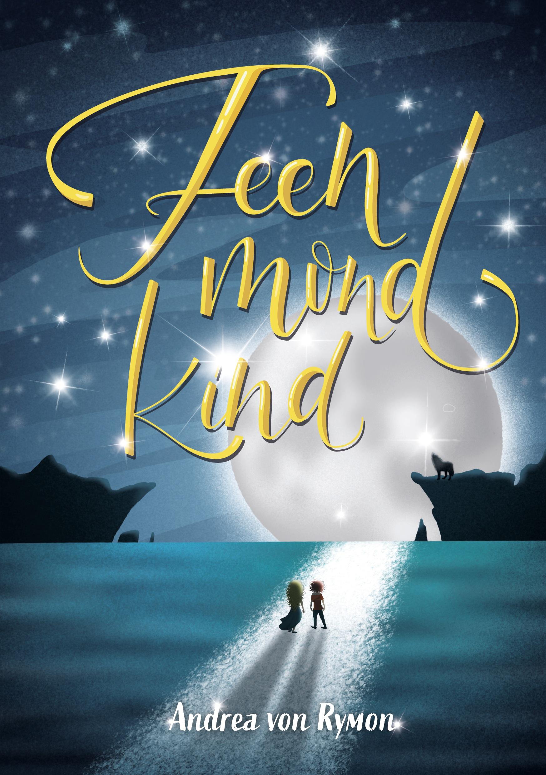 Cover: 9783734728983 | Feenmondkind | Andrea von Rymon | Taschenbuch | Paperback | 340 S.