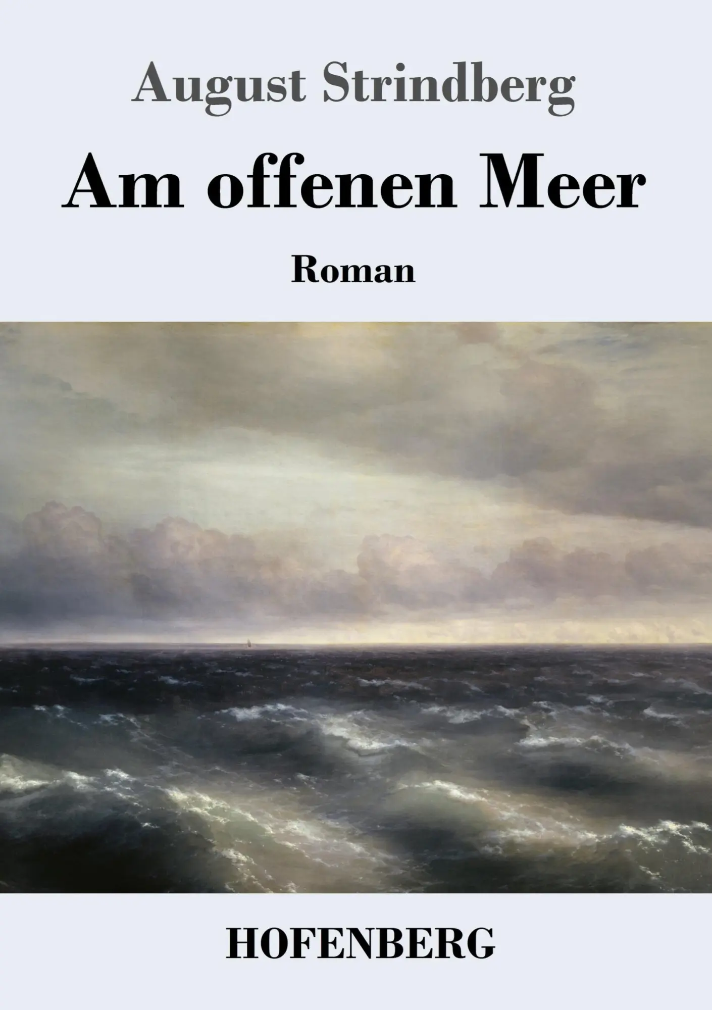 Cover: 9783743708983 | Am offenen Meer | August Strindberg | Taschenbuch | 188 S. | Deutsch