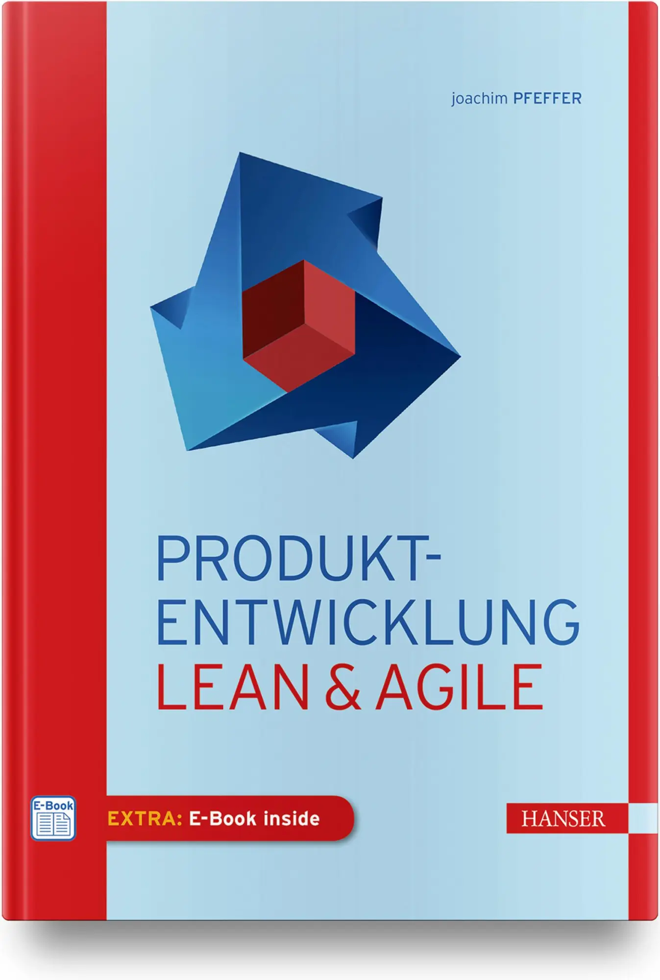 Cover: 9783446459083 | Produkt-Entwicklung | Lean & Agile | Joachim Pfeffer | Bundle | 1 Buch Cover: 9783446459083 | Produkt-Entwicklung | Lean & Agile | Joachim Pfeffer | Bundle | 1 Buch