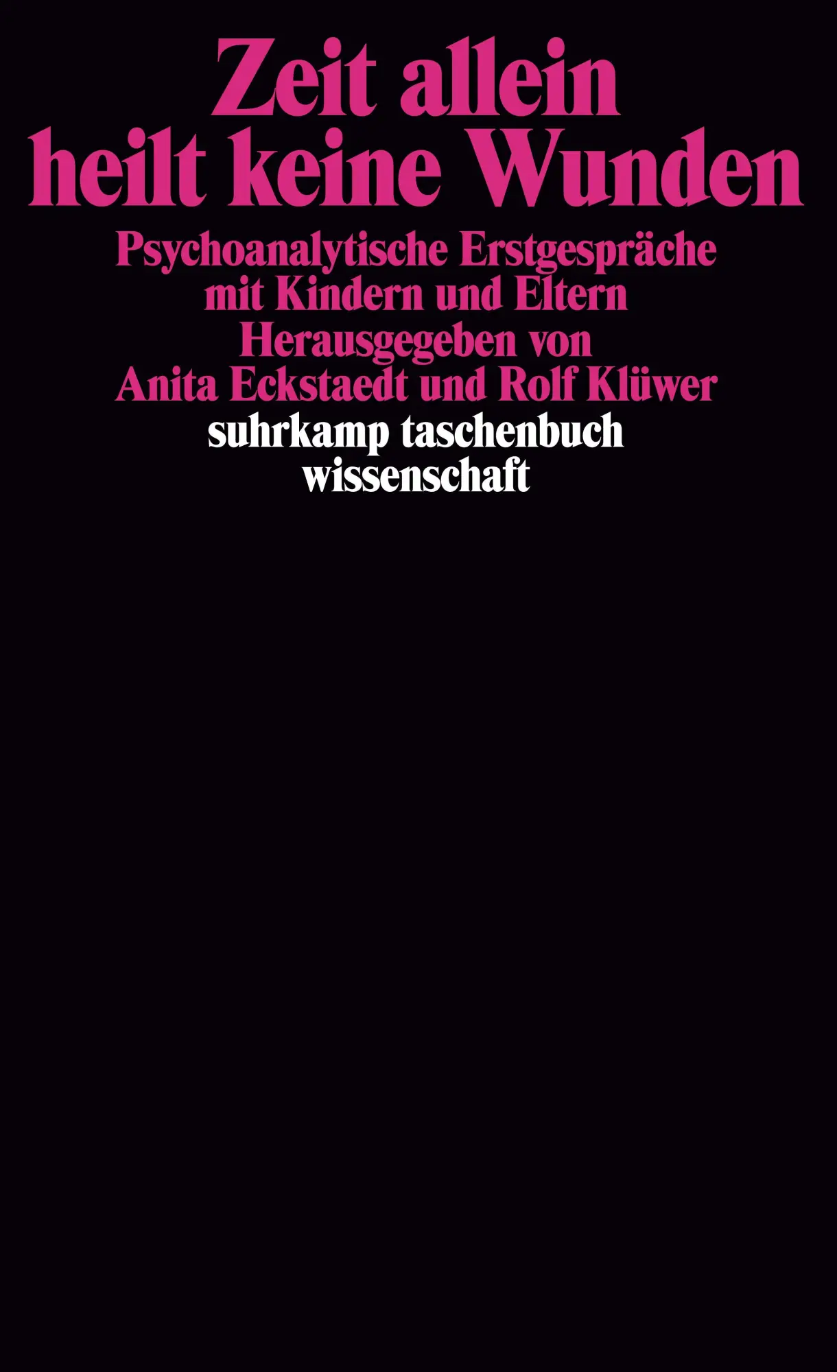 Cover: 9783518279083 | Zeit allein heilt keine Wunden | Anita Eckstaedt (u. a.) | Taschenbuch