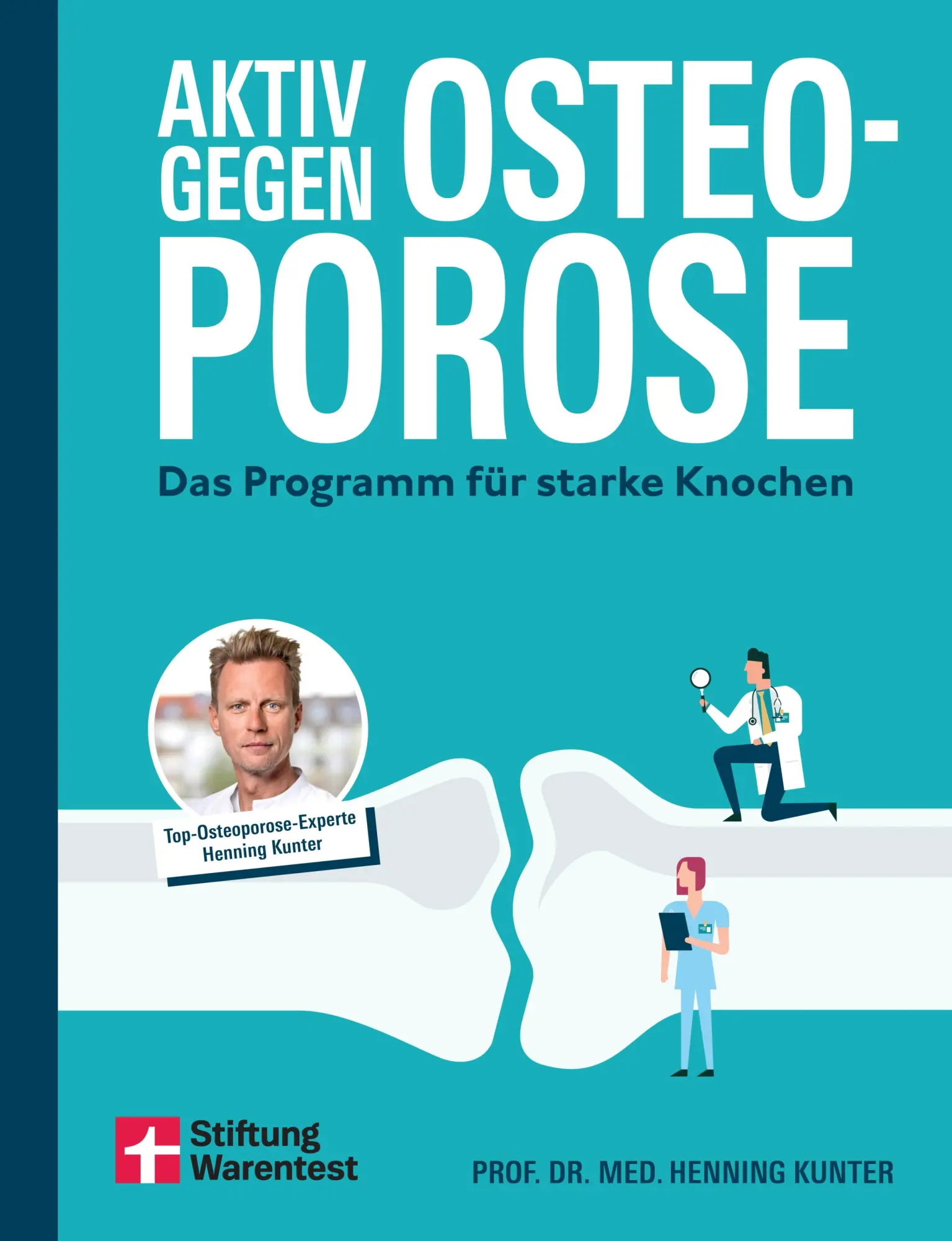 Cover: 9783747109083 | Aktiv gegen Osteoporose | Das Programm für starke Knochen | Kunter