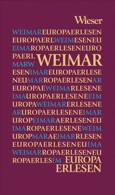 Cover: 9783851299083 | Weimar | Bernd Weinkauf | Buch | 250 S. | Deutsch | 2012 | Wieser