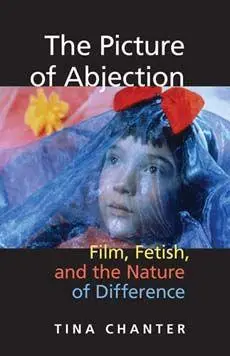 Cover: 9780253219183 | The Picture of Abjection | Film, Fetish, and the Nature of Difference