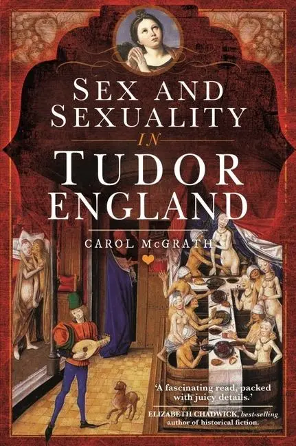 Cover: 9781526769183 | Sex and Sexuality in Tudor England | Carol Mcgrath | Buch | Gebunden