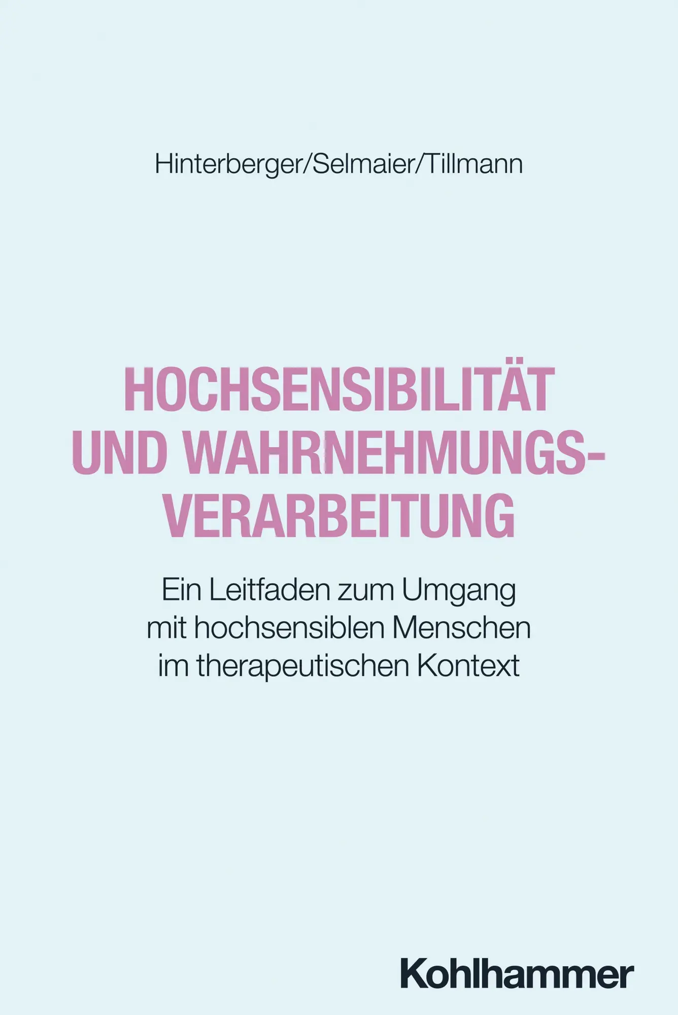 Cover: 9783170379183 | Hochsensibilität und Wahrnehmungsverarbeitung | Hinterberger (u. a.)