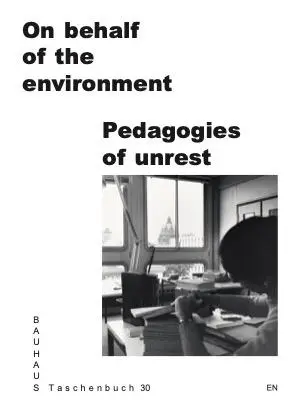 Cover: 9783959059183 | On Behalf of the Environment. Pedagogies of Unrest | Lima (u. a.)