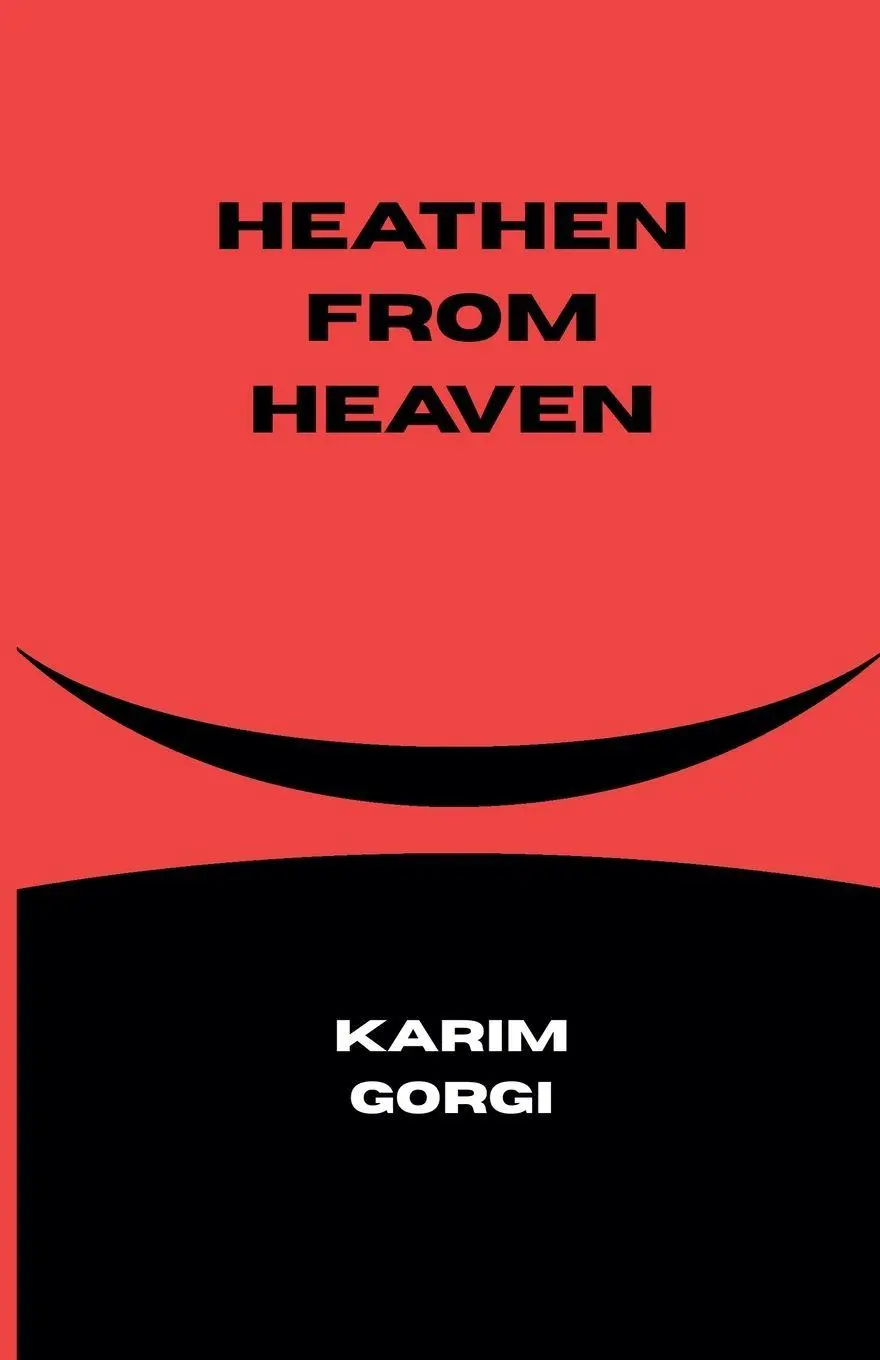 Cover: 9798251669183 | Heathen from Heaven | Karim Gorgi | Taschenbuch | Englisch | 2026