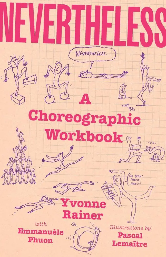 Cover: 9780300279283 | Nevertheless | A Choreographic Workbook | Yvonne Rainer | Buch | 2025