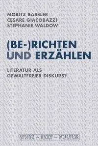 Cover: 9783770549283 | (Be-)Richten und Erzählen | Stephanie Waldow | Taschenbuch | 256 S.