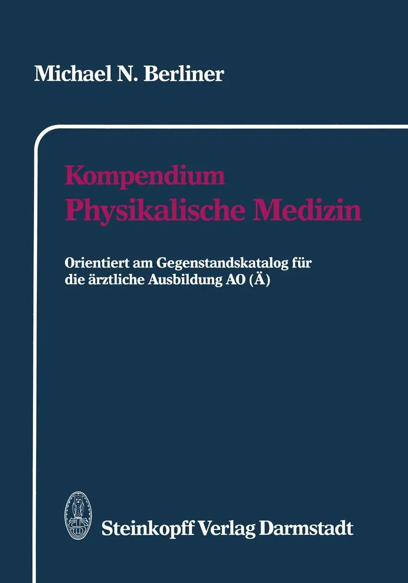 Cover: 9783798509283 | Kompendium Physikalische Medizin | Michael N. Berliner | Taschenbuch