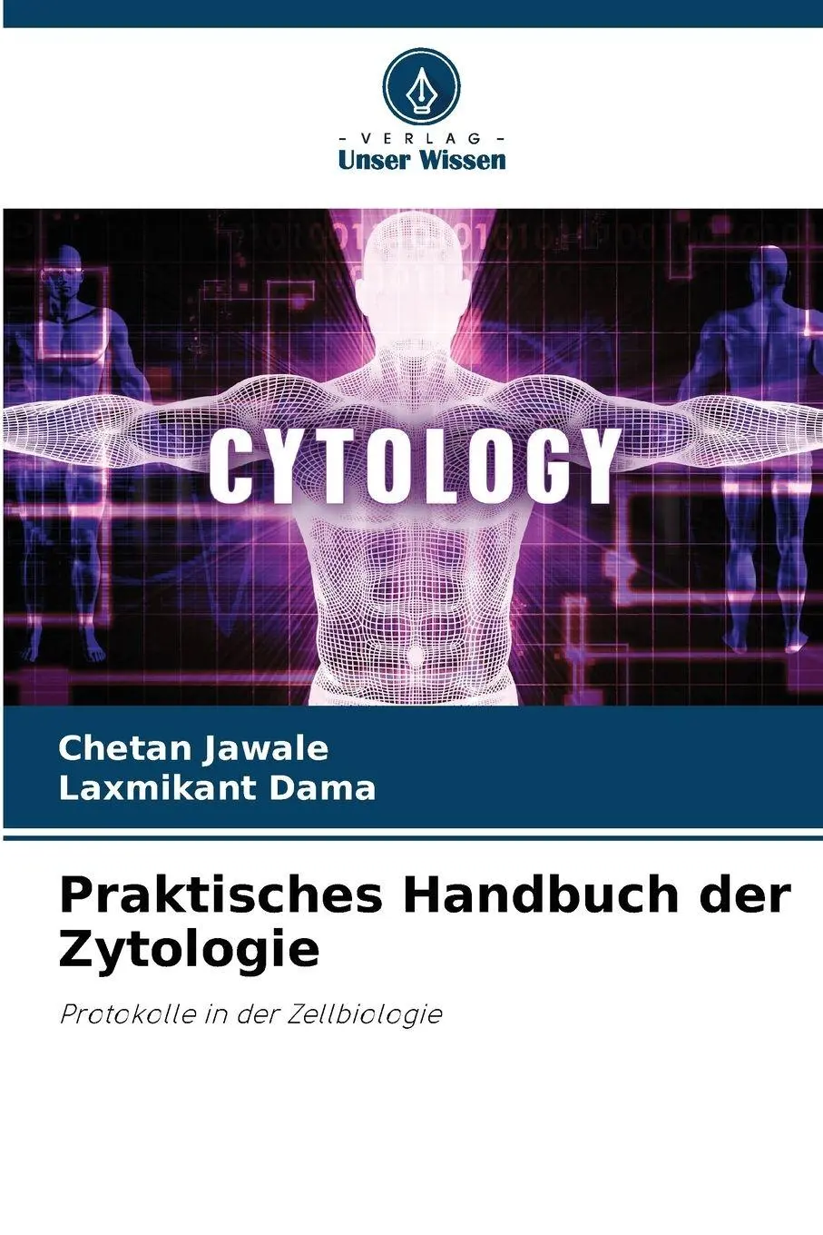 Cover: 9786208849283 | Praktisches Handbuch der Zytologie | Protokolle in der Zellbiologie