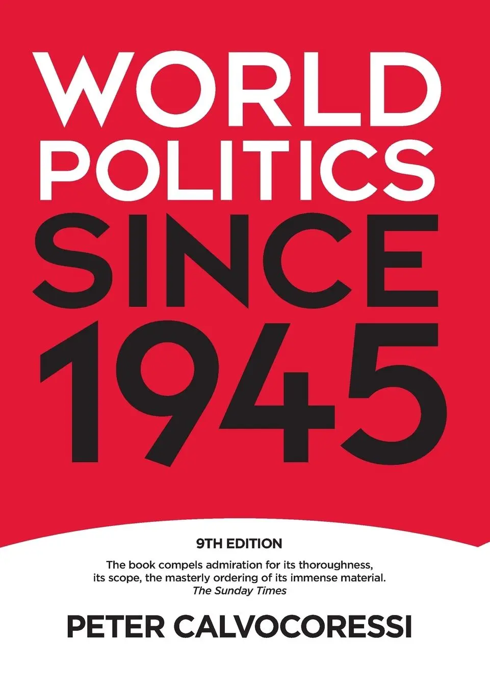 Cover: 9781405899383 | World Politics since 1945 | Peter Calvocoressi | Taschenbuch | 2008