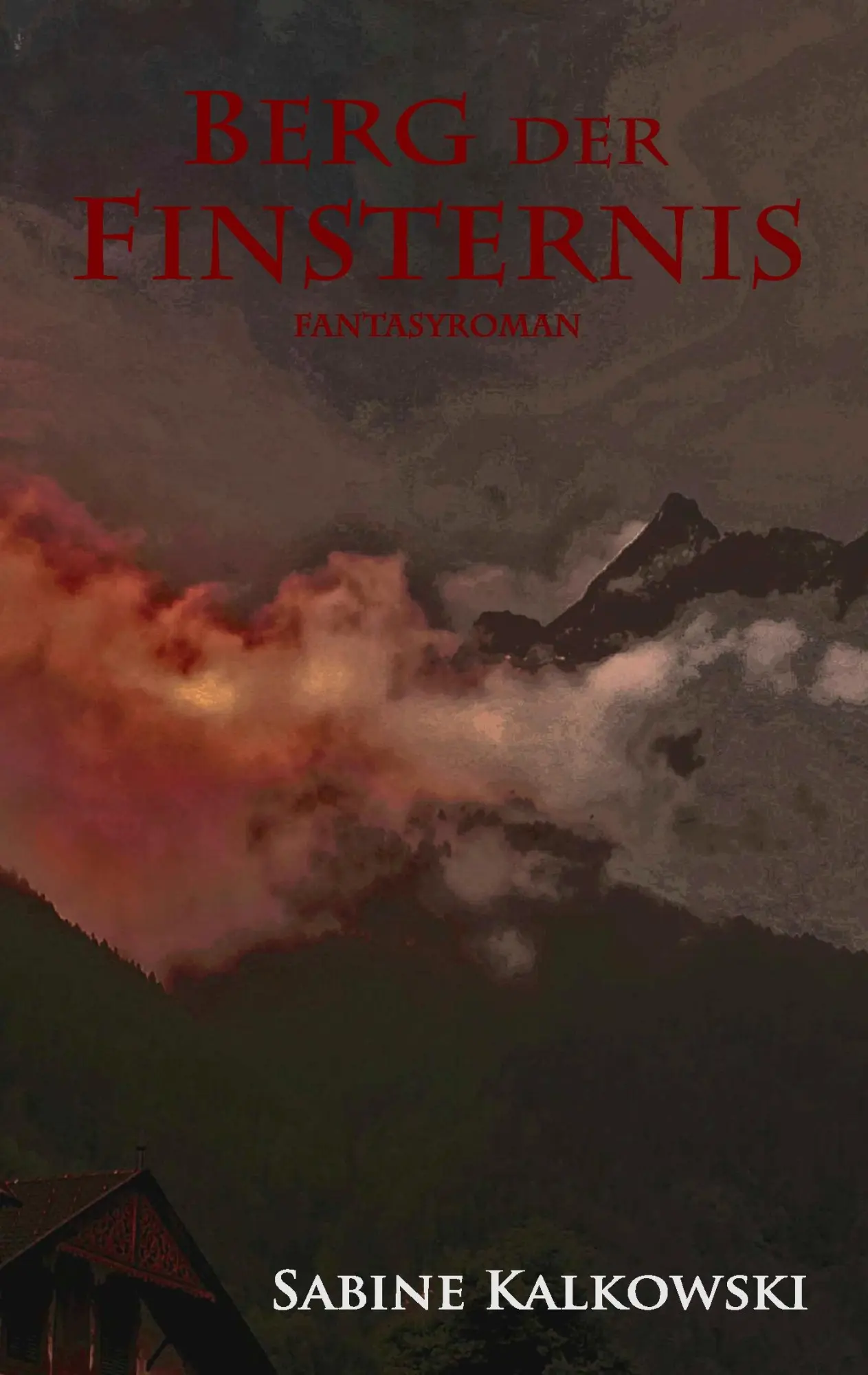 Cover: 9783741209383 | Berg der Finsternis | Fantasyroman | Sabine Kalkowski | Taschenbuch