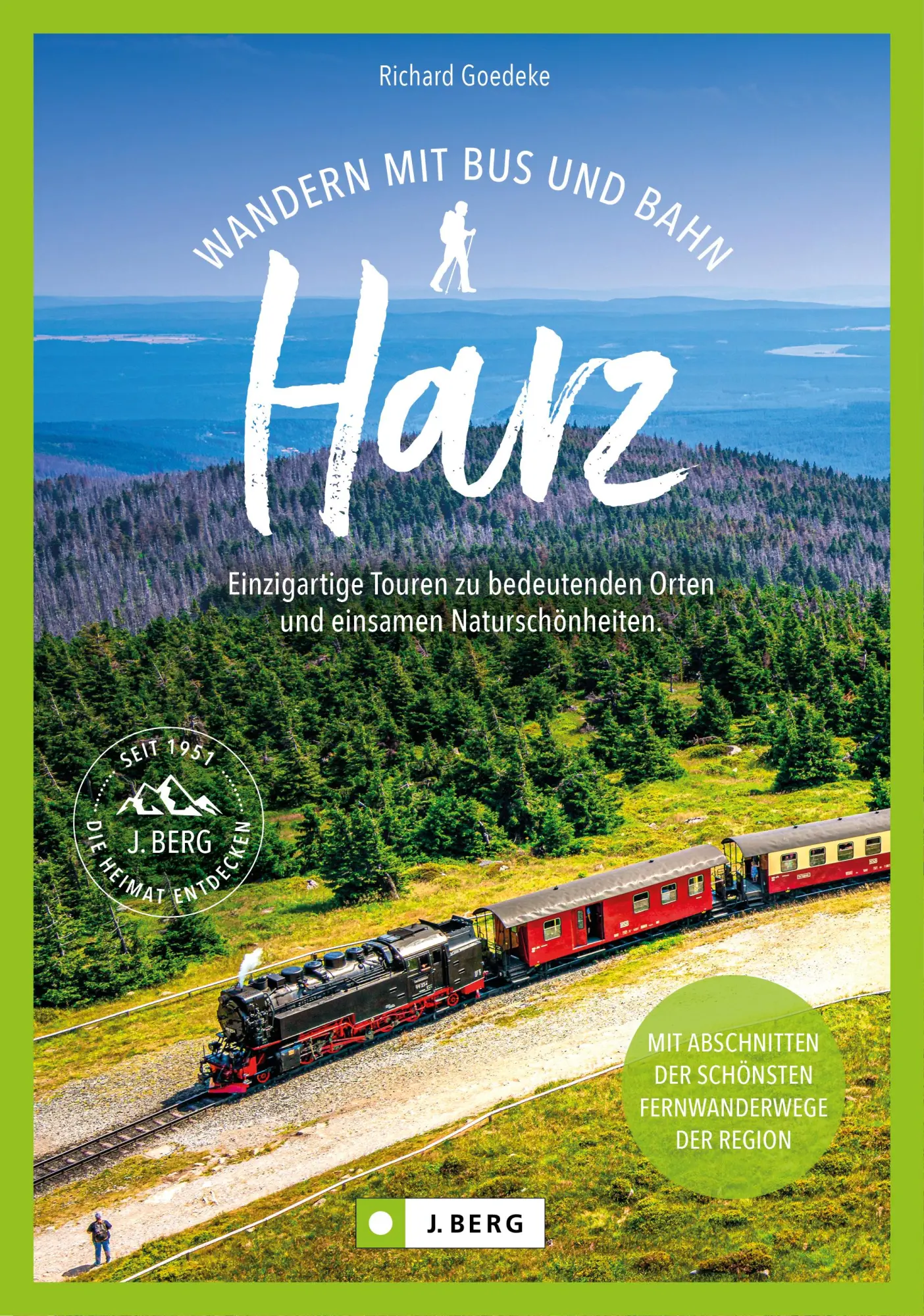 Cover: 9783862469383 | Wandern mit Bus und Bahn Harz | Richard Goedeke | Taschenbuch | 160 S.