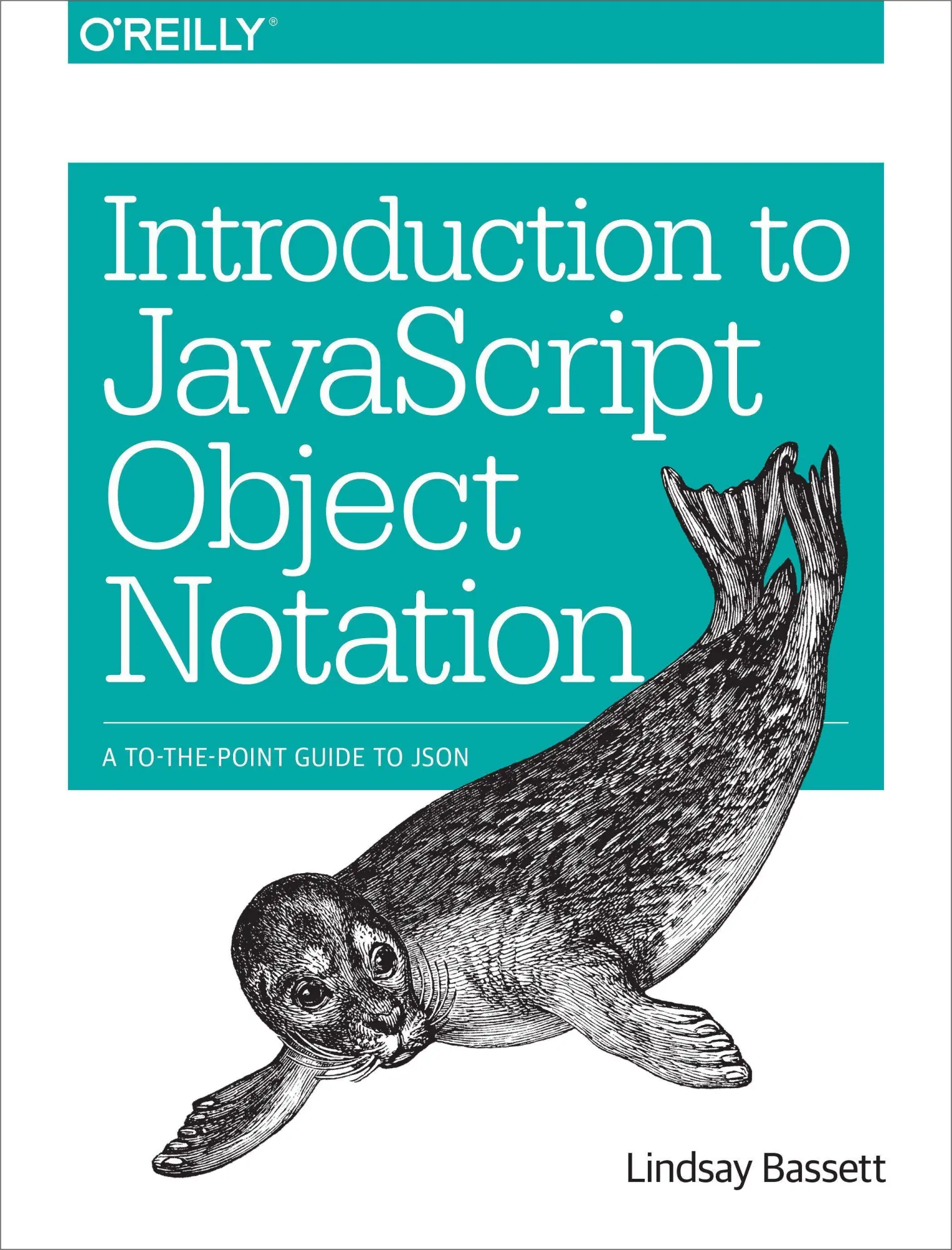 Cover: 9781491929483 | Introduction to JavaScript Object Notation | Lindsay Bassett | Buch