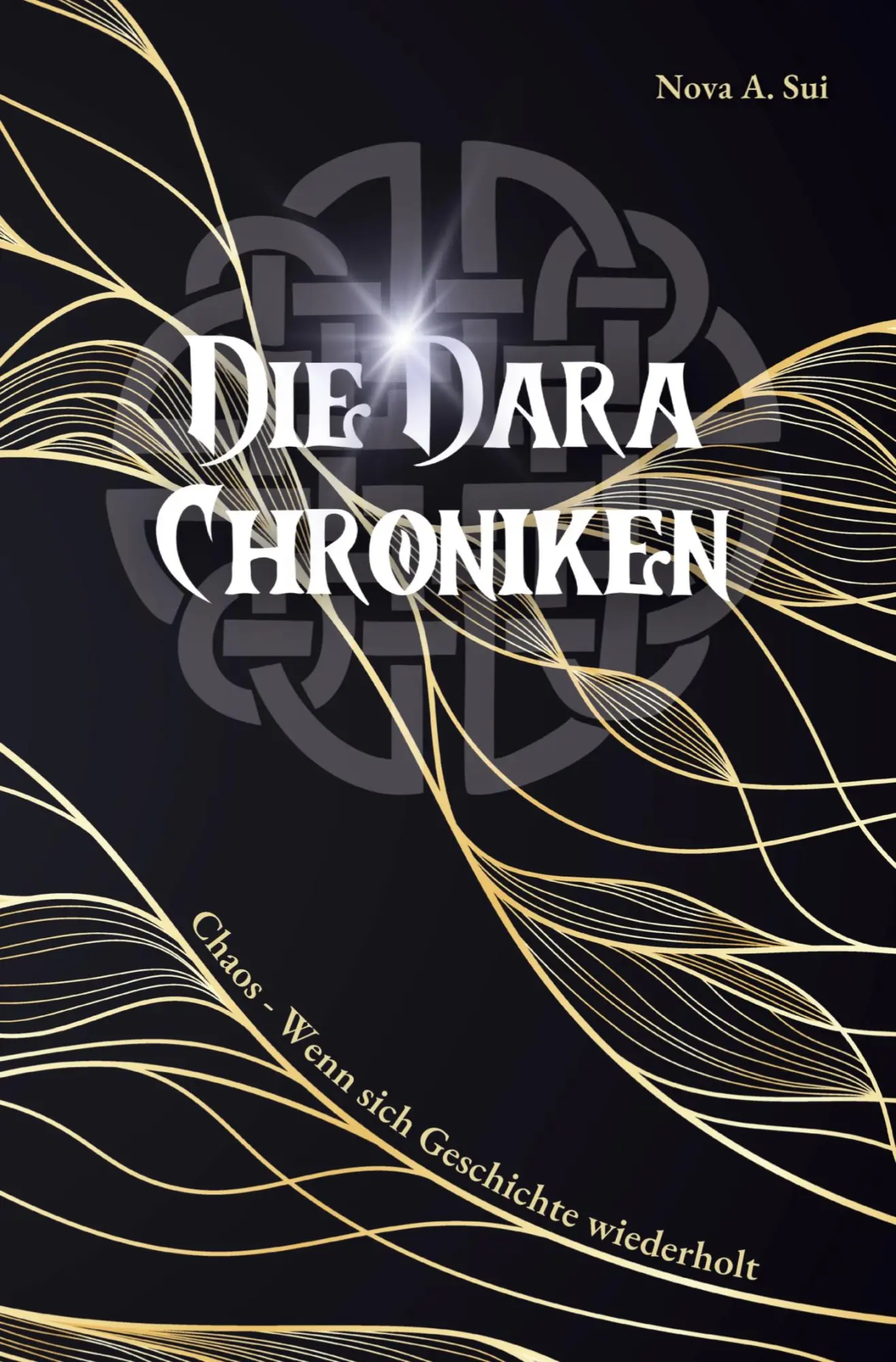 Cover: 9783384289483 | Die Dara Chroniken | Chaos - Wenn sich Geschichte wiederholt | Sui