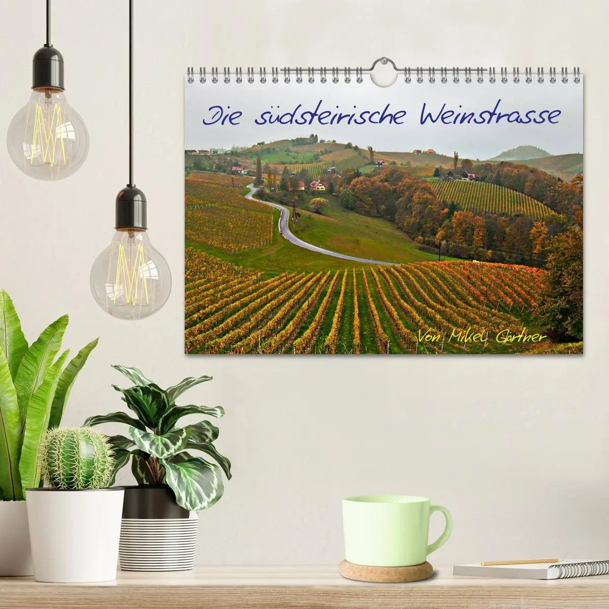 Bild: 9783594169483 | Die Südsteirischen Weinstrasse (Wandkalender 2027 DIN A4 quer),...