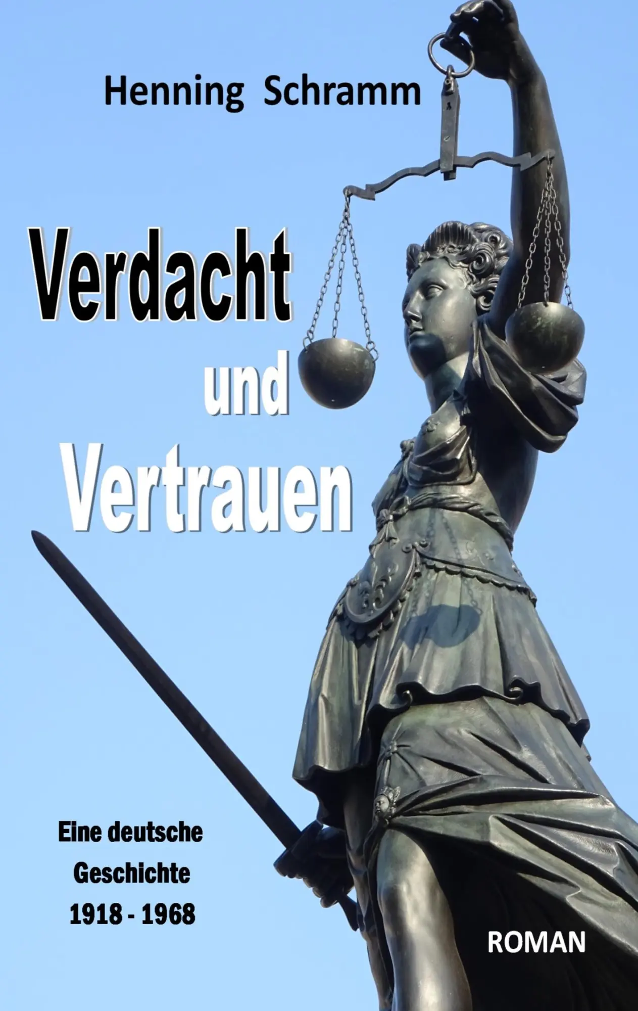 Cover: 9783750419483 | Verdacht und Vertrauen | Eine deutsche Geschichte 1918-1968 | Schramm