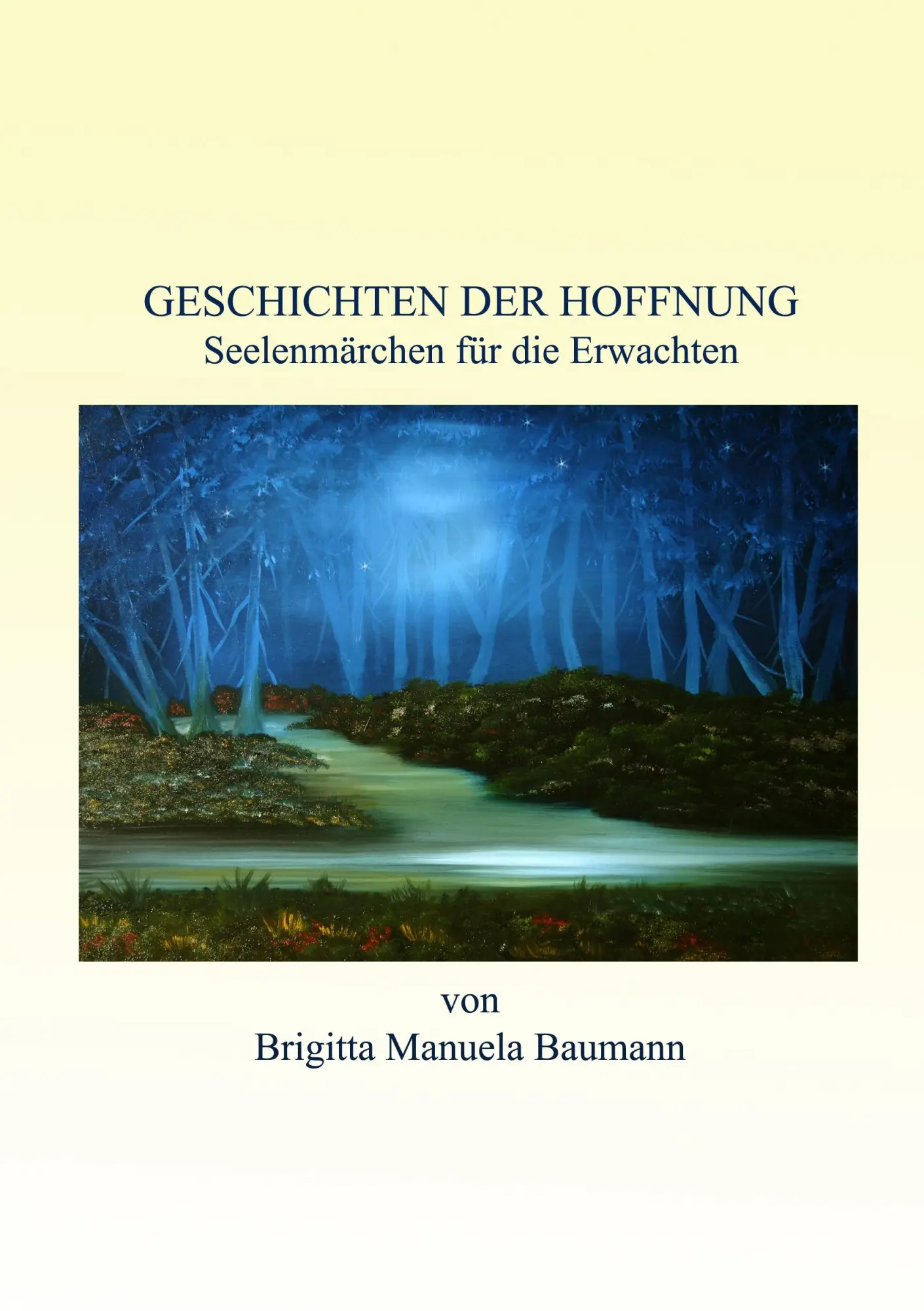 Cover: 9783848219483 | Geschichten der Hoffnung | Seelenmärchen für die Erwachten | Baumann