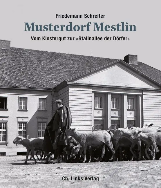 Cover: 9783861539483 | Musterdorf Mestlin | Vom Klostergut zur "Stalinallee der Dörfer"