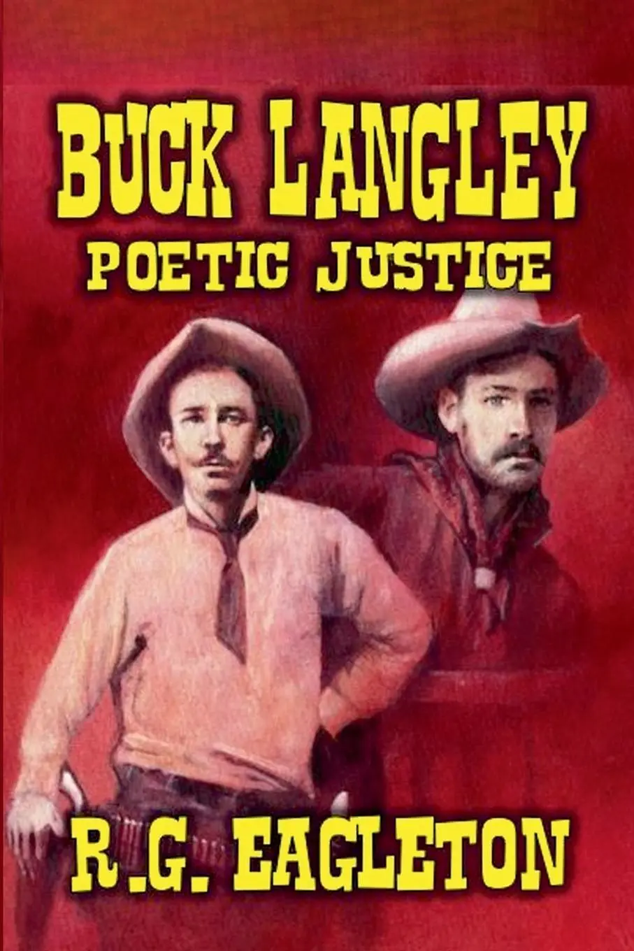 Cover: 9798230229483 | Buck Langley - Poetic Justice | R. G. Eagleton | Taschenbuch | 2024