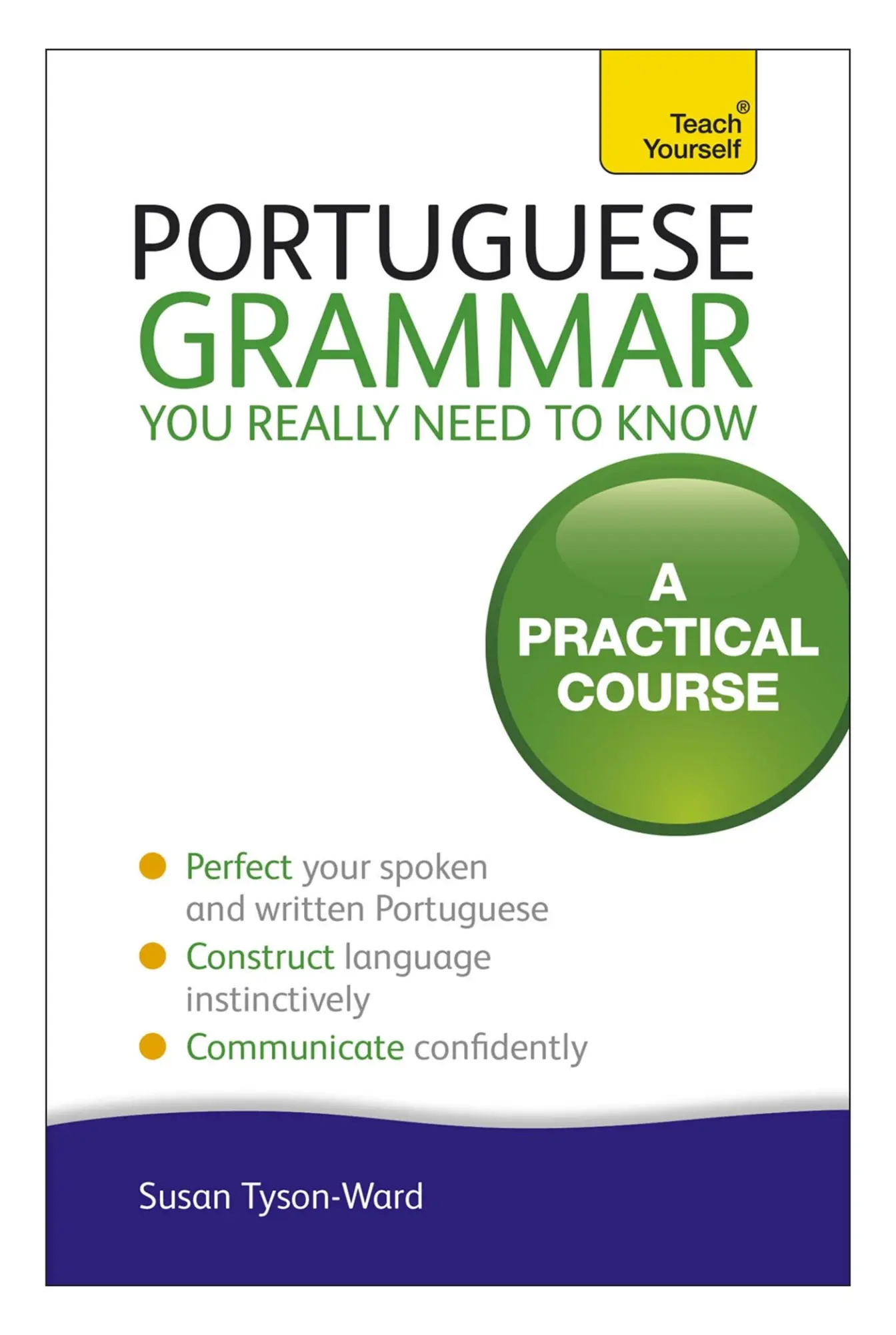 Cover: 9781444179583 | Portuguese Grammar You Really Need to Know | Sue Tyson-Ward | Buch