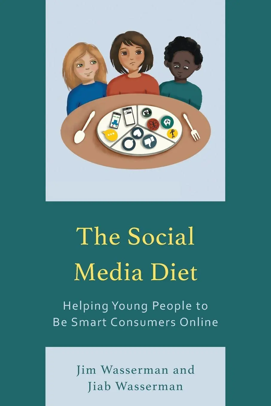 Cover: 9781475869583 | Social Media Diet | Helping Young People to Be Smart Consumers Online