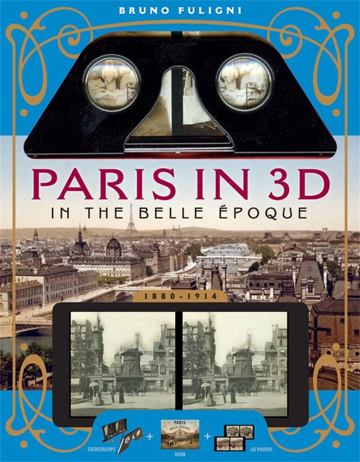 Cover: 9781579129583 | Paris in 3D in the Belle Époque | Bruno Fuligni | Taschenbuch | 2015