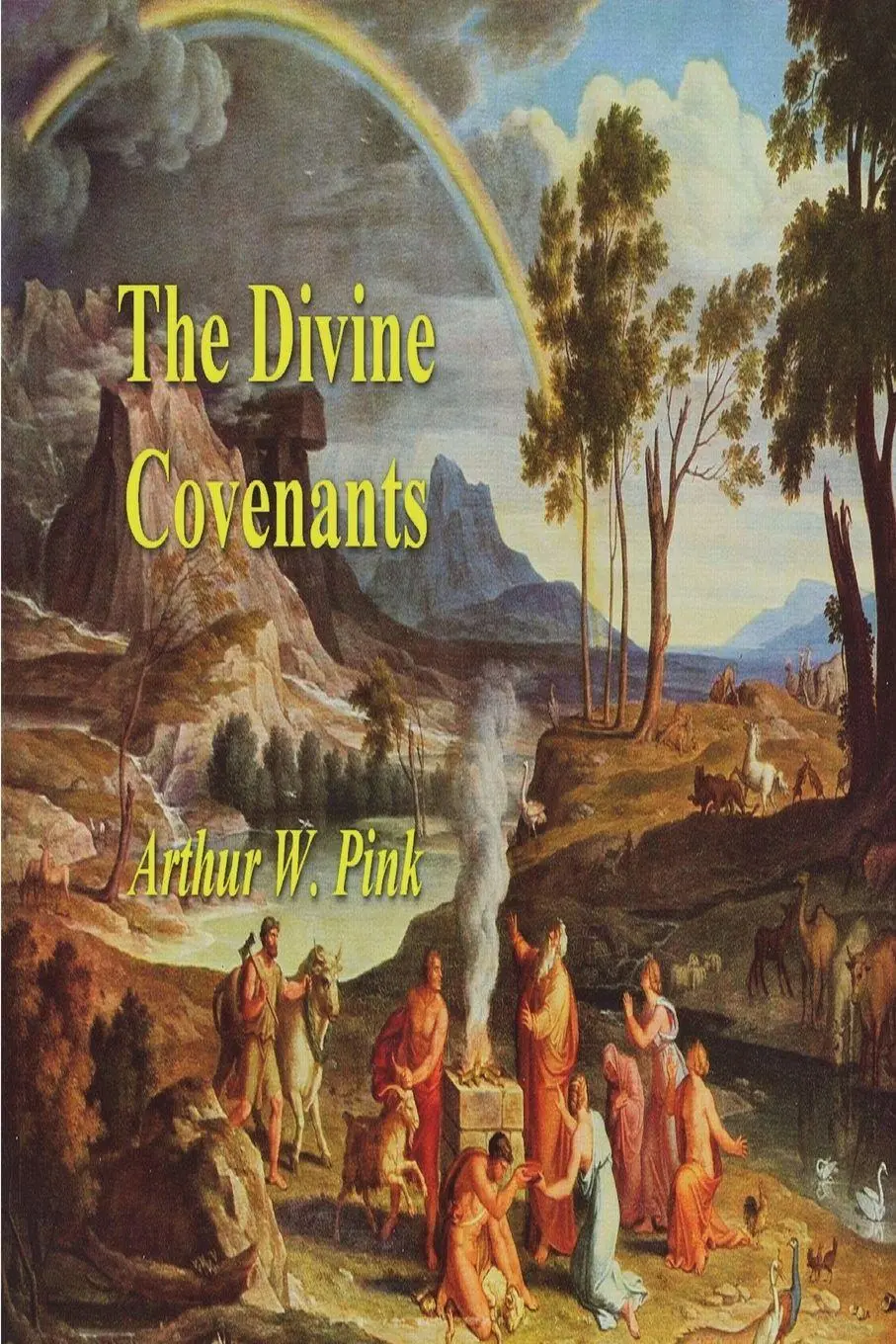 Cover: 9781773239583 | The Divine Covenants | Arthur W. Pink | Taschenbuch | Englisch | 2022