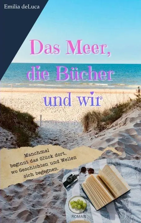Cover: 9783384899583 | Das Meer, die Bücher und wir | Emilia deLuca | Taschenbuch | 100 S.