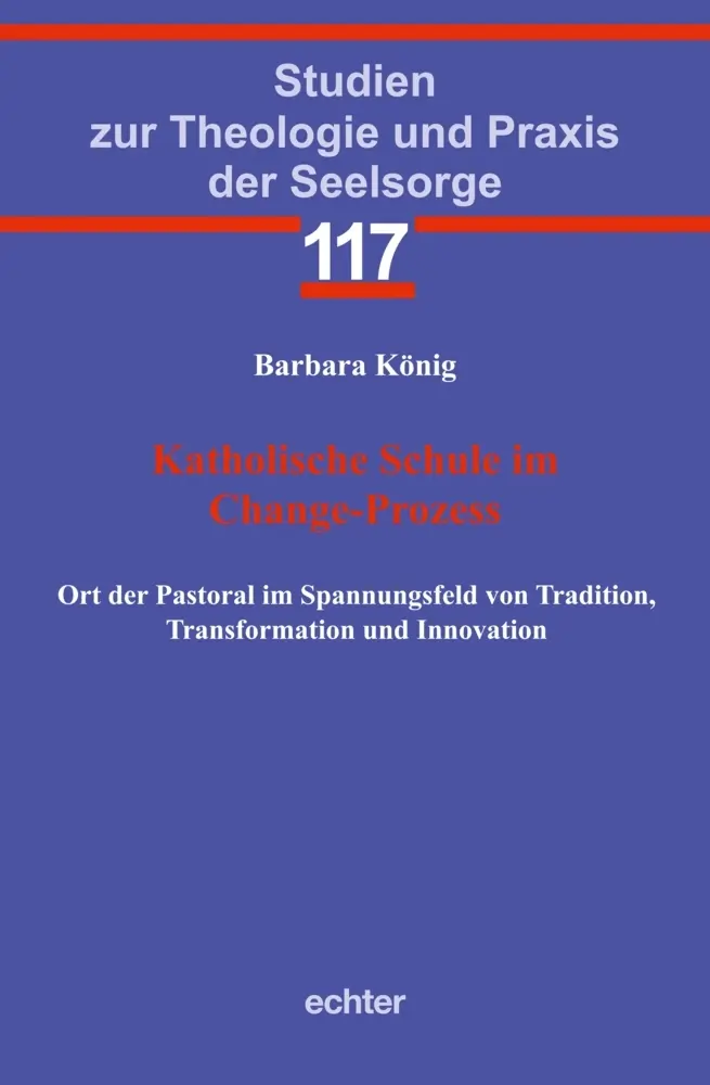 Cover: 9783429059583 | Katholische Schule im Change-Prozess | Barbara König | Taschenbuch