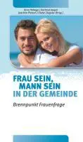 Cover: 9783894369583 | Frau sein, Mann sein in der Gemeinde | Brennpunkt Frauenfrage | Hohage