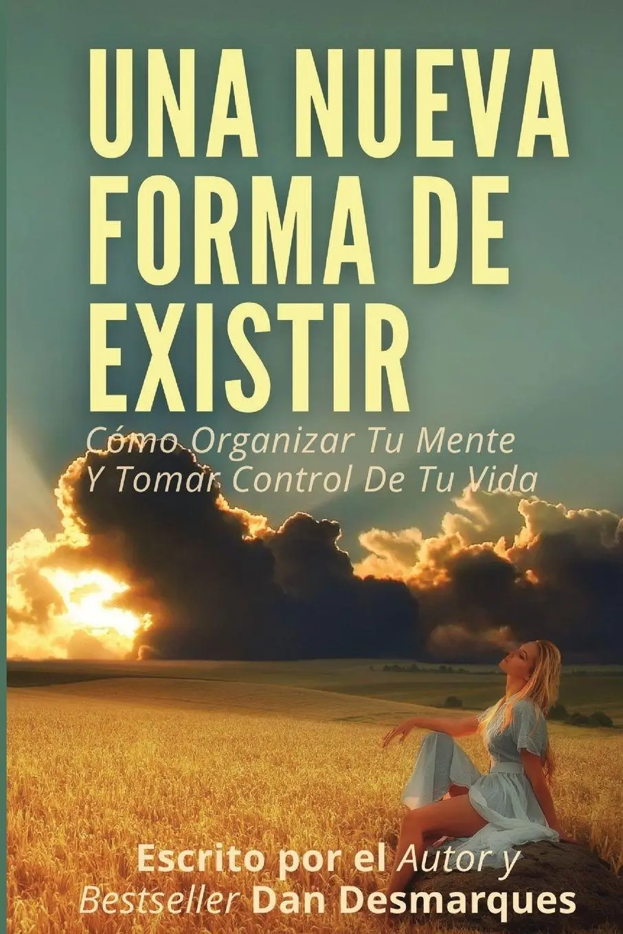 Cover: 9798330379583 | A New Way of Being / Una Nueva Forma de Existir | Dan Desmarques