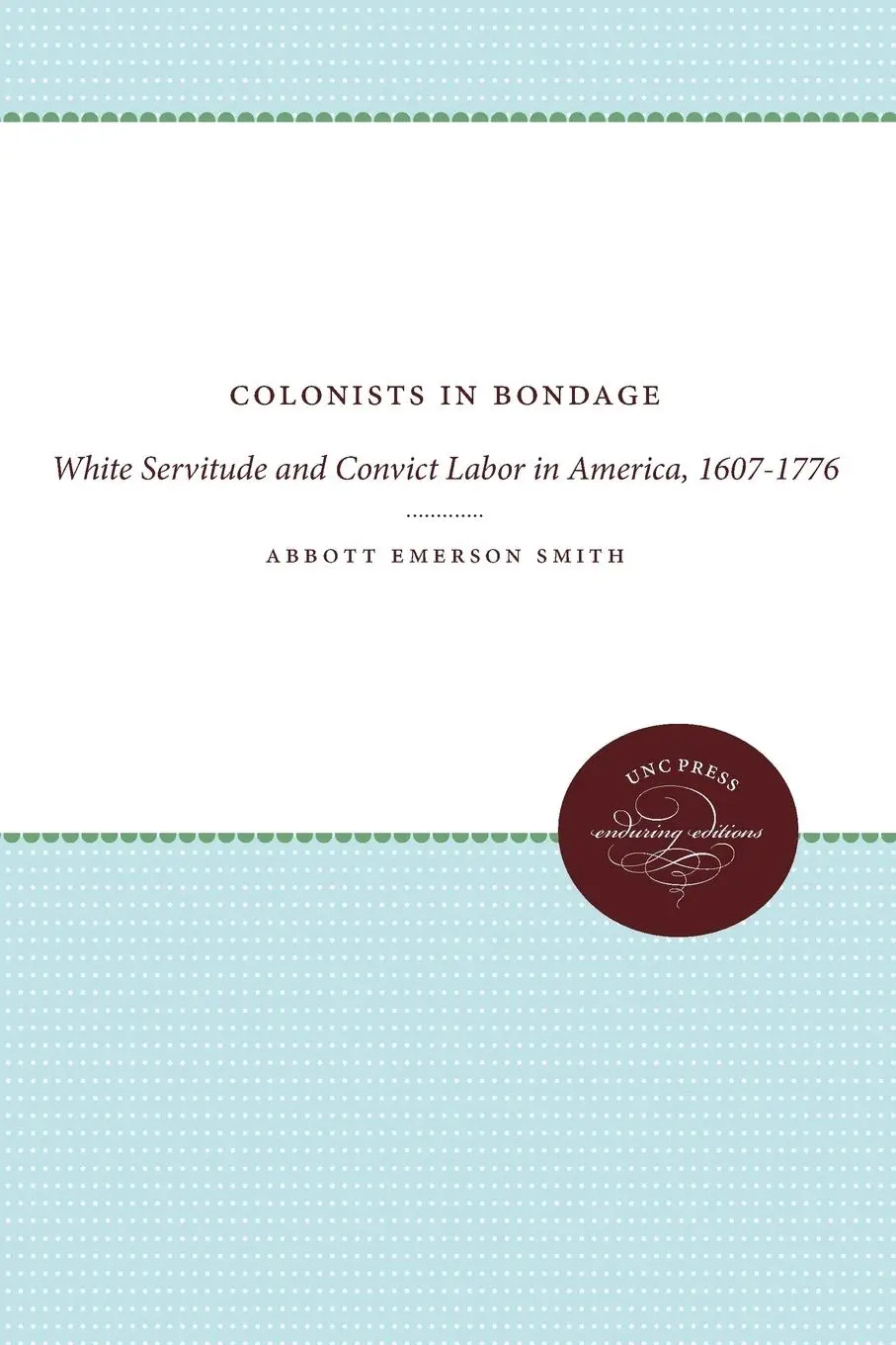 Cover: 9780807839683 | Colonists in Bondage | Abbott Emerson Smith | Taschenbuch | Englisch