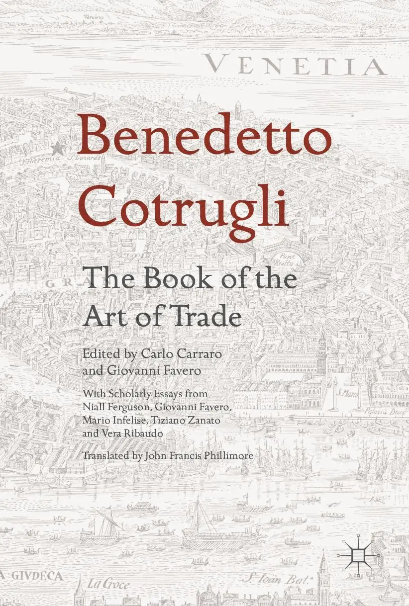 Cover: 9783319399683 | Benedetto Cotrugli - The Book of the Art of Trade | Carraro (u. a.)