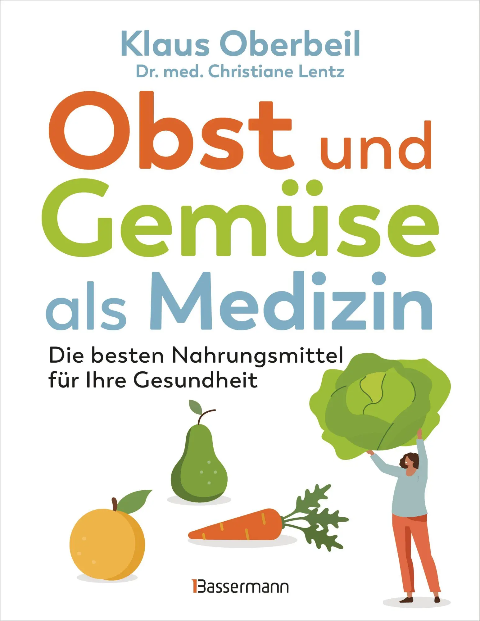 Cover: 9783809449683 | Obst und Gemüse als Medizin. Die besten Nahrungsmittel für Ihre...